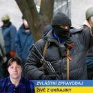Živě z východu Ukrajiny: Do války s fašisty půjdeme znovu
